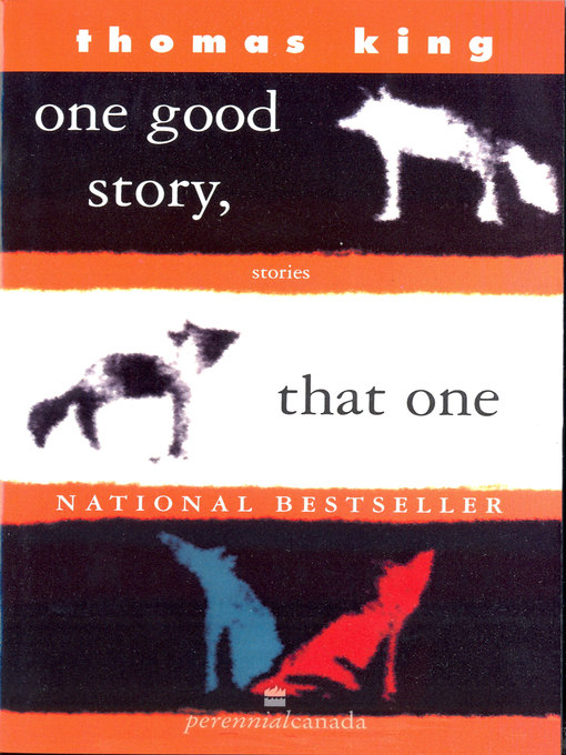 Title details for One Good Story, That One by Thomas King - Available